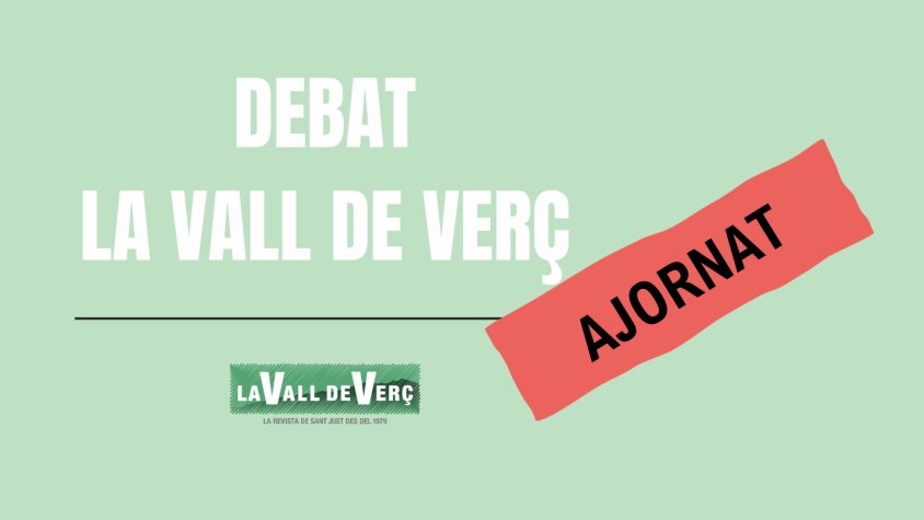 Aplaçat el debat de La Vall de Verç per motius aliens a la revista
