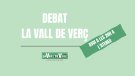 El debat de La Vall de Verç: parlem del sector de La Bonaigua
