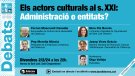 Els actors culturals al s. XXI: Administració o entitats?